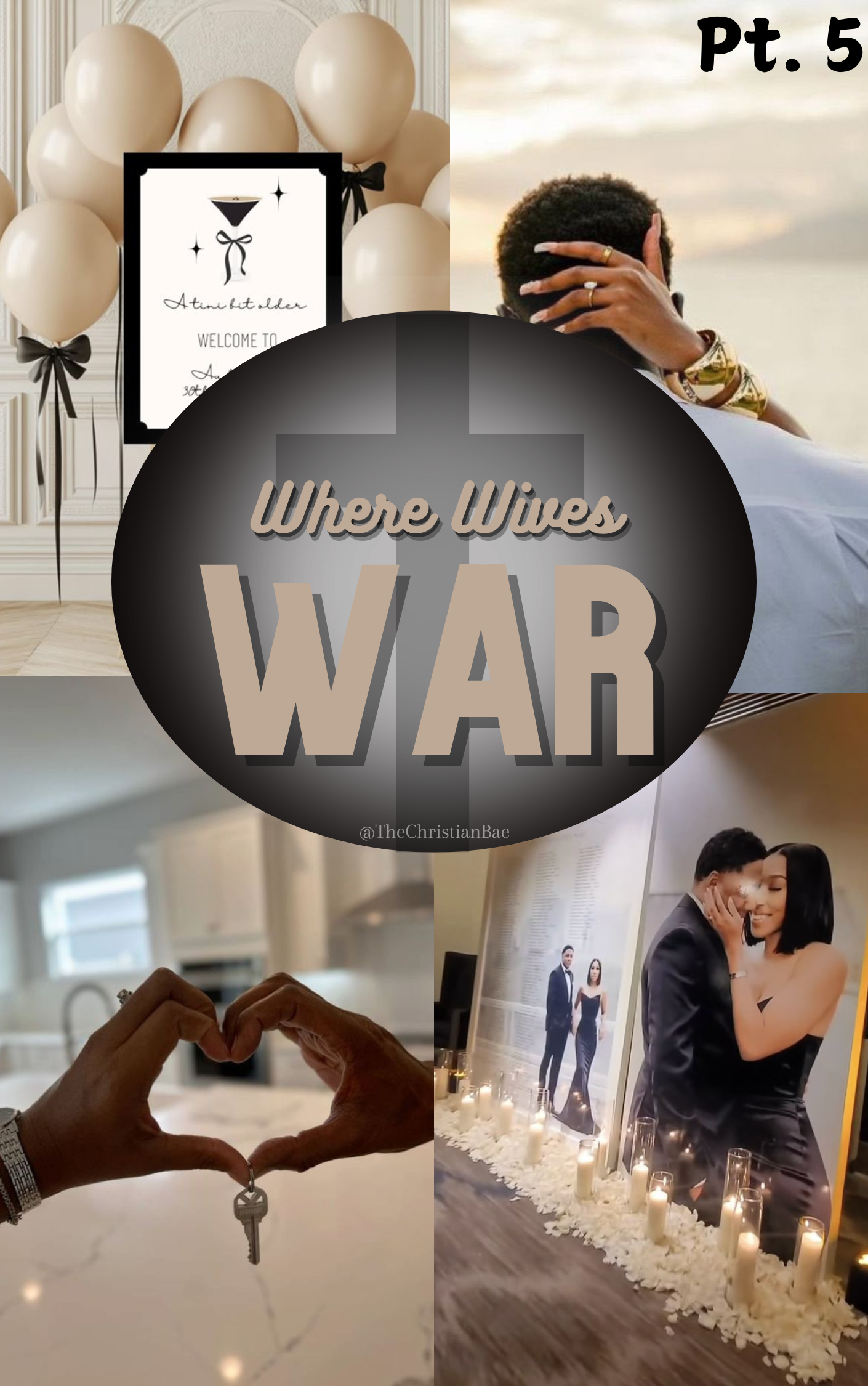 Where Wives War Pt. 6