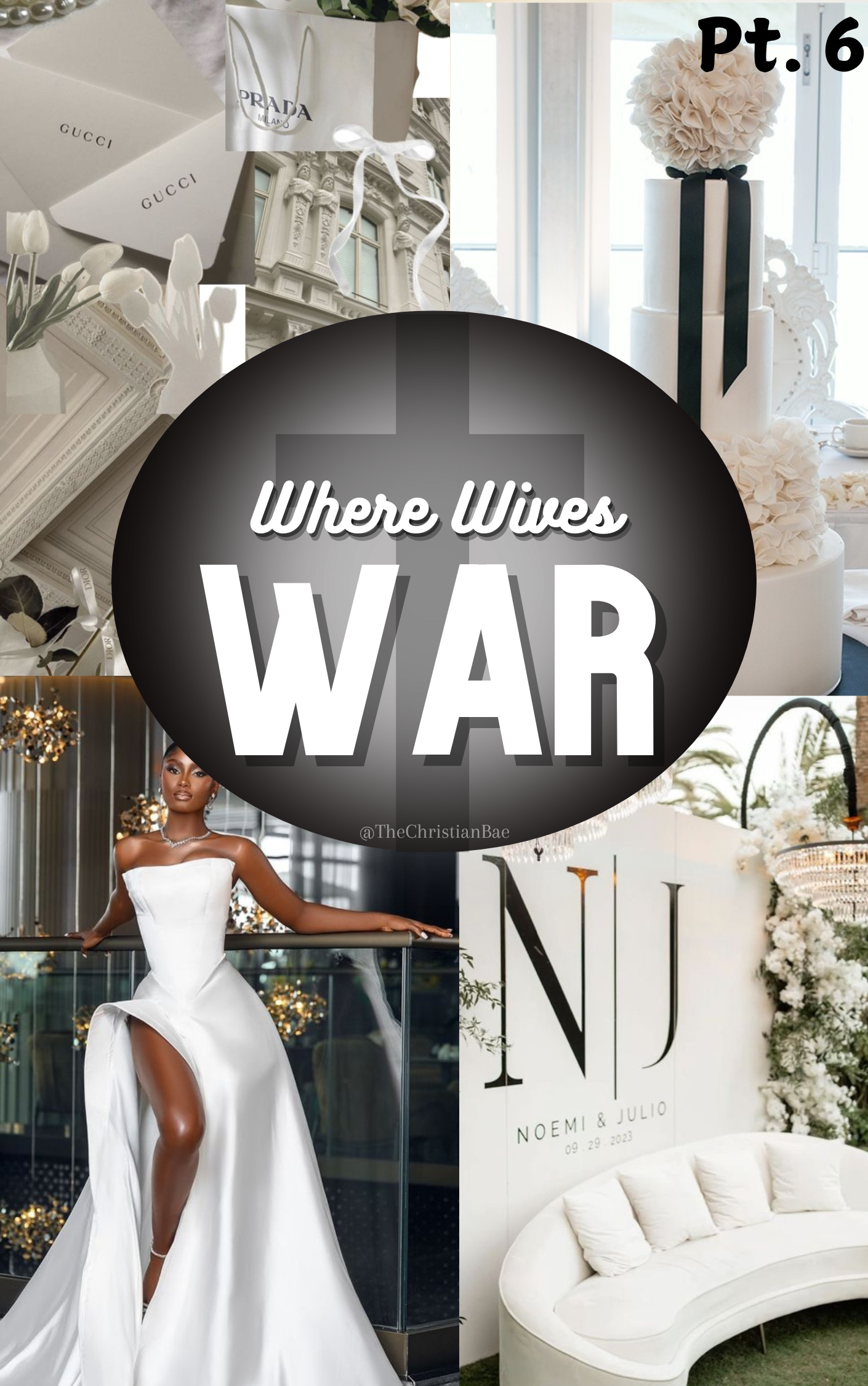 Where Wives War Pt. 7, 8 & 9