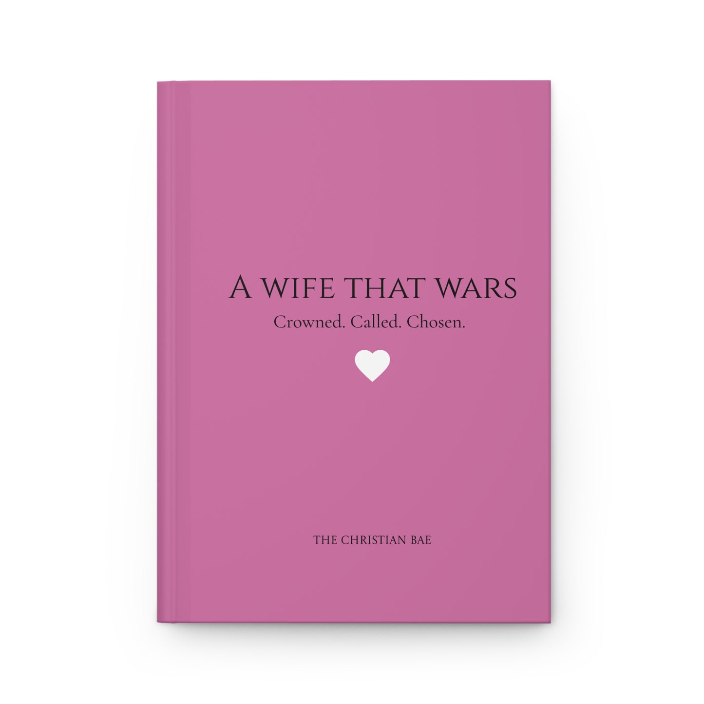 Crowned. Called. Chosen. Pink