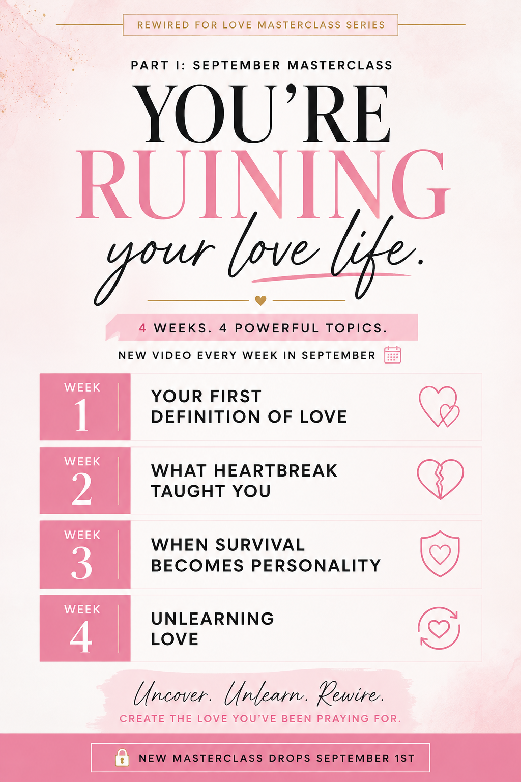 You're ruining your love life | September Masterclass